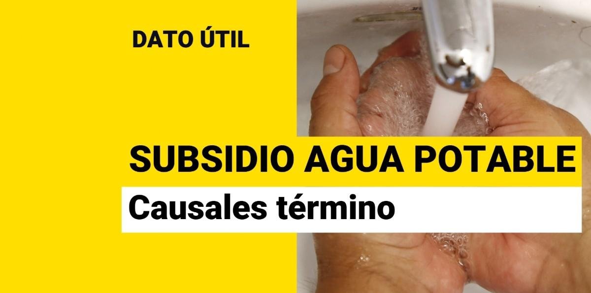 Subsidio de Agua Potable: Por estas razones te lo pueden quitar