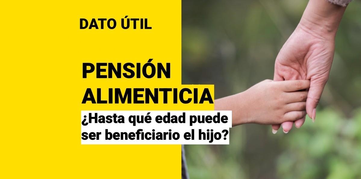 Pensión alimenticia: ¿Hasta que edad los hijos son beneficiarios del derecho?